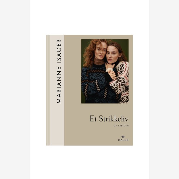 Et strikkeliv 2 - Ud I Verden - Marianne Isager